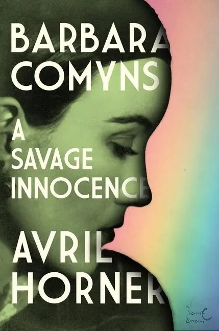 Cover: 9781526173744 | Barbara Comyns | A savage innocence | Avril Horner | Buch | Englisch