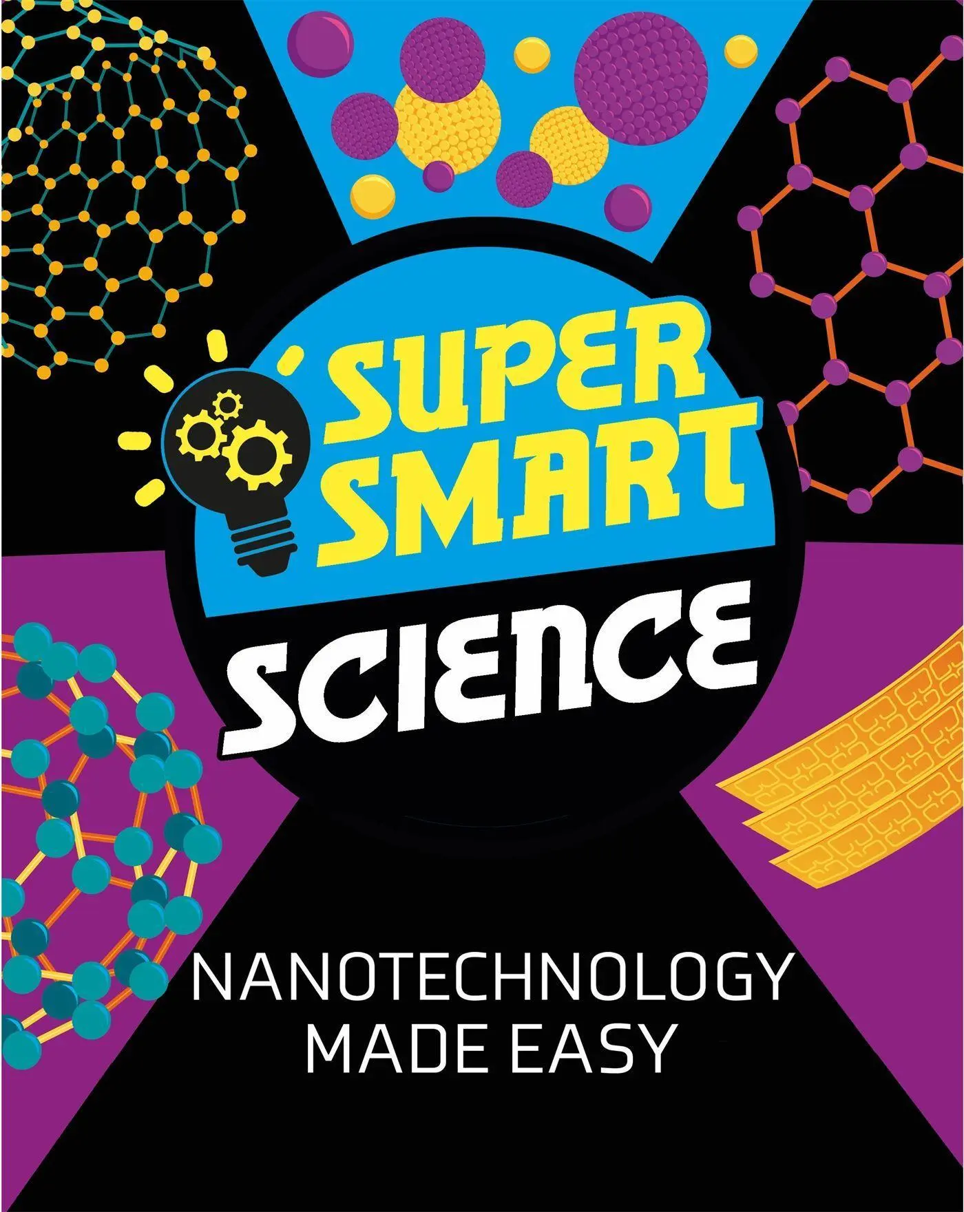 Cover: 9781526313744 | Super Smart Science: Nanotechnology Made Easy | Vincent Tobin | Buch