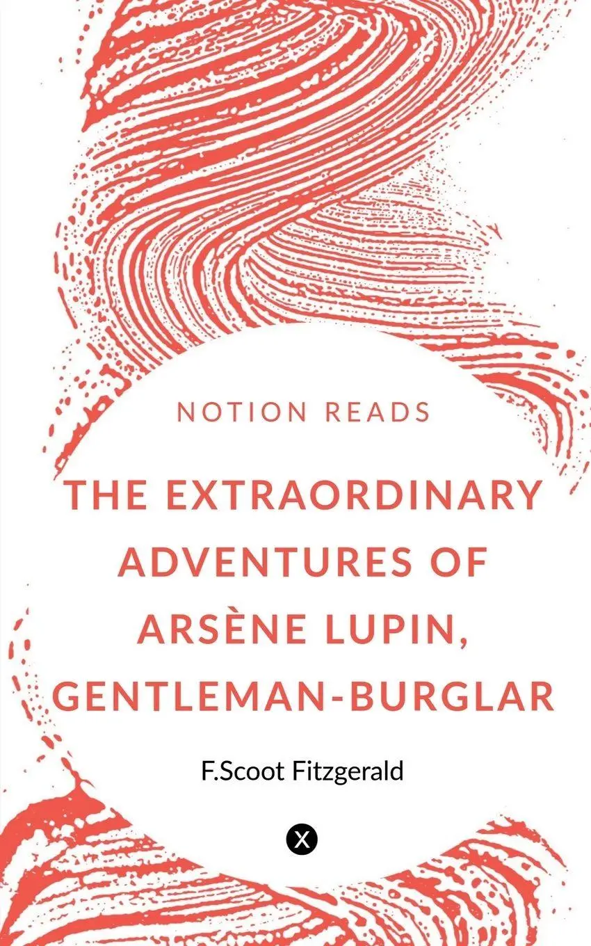 Cover: 9781647333744 | THE EXTRAORDINARY ADVENTURES OF ARSÈNE LUPIN, GENTLEMAN-BURGLAR | Buch