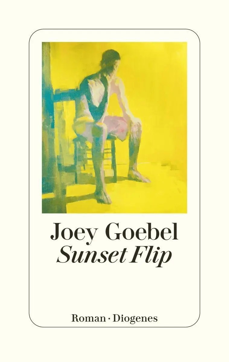 Cover: 9783257073744 | Sunset Flip | Joey Goebel | Buch | 384 S. | Deutsch | 2026