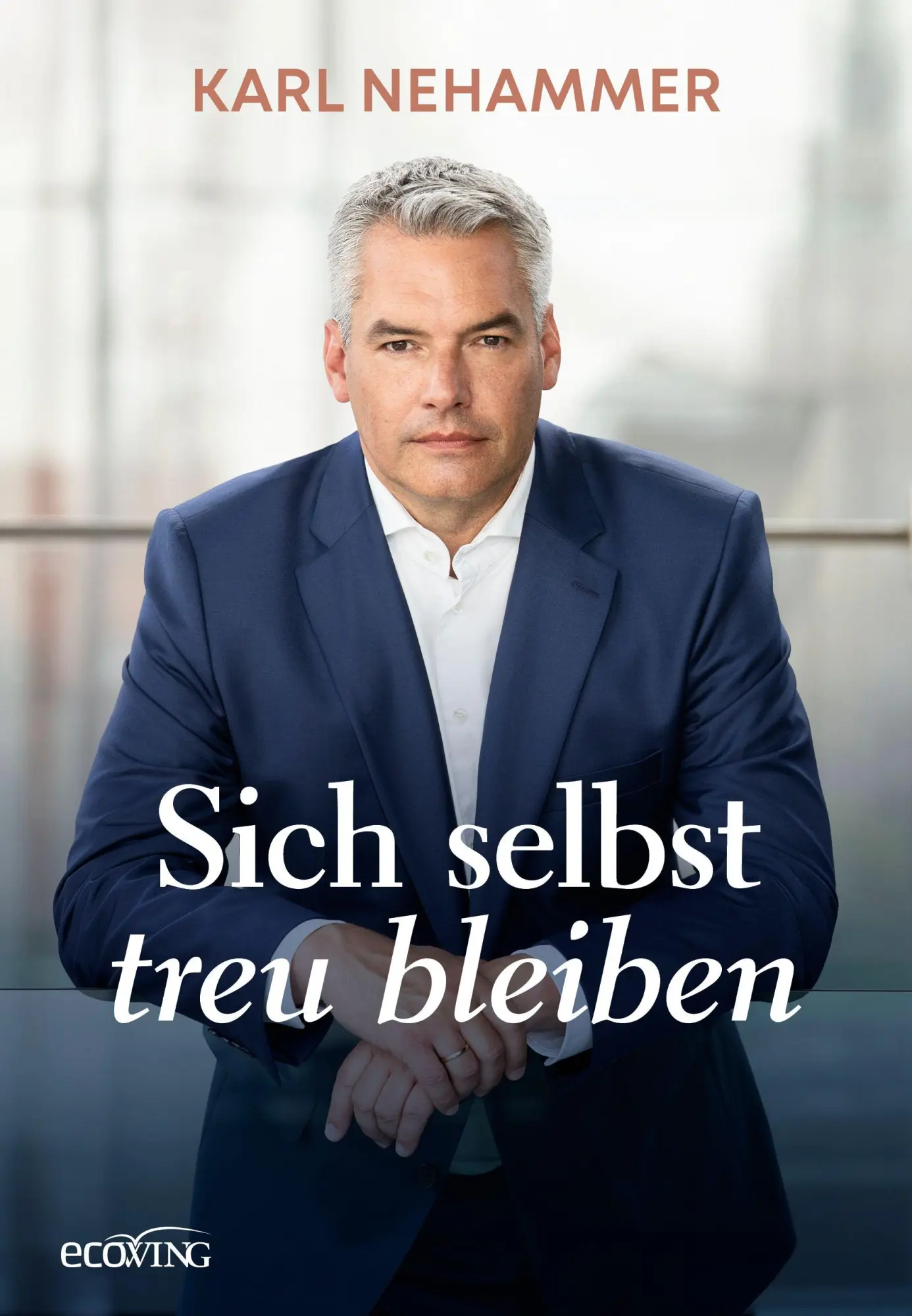 Cover: 9783711003744 | Sich selbst treu bleiben | Karl Nehammer | Buch | 208 S. | Deutsch