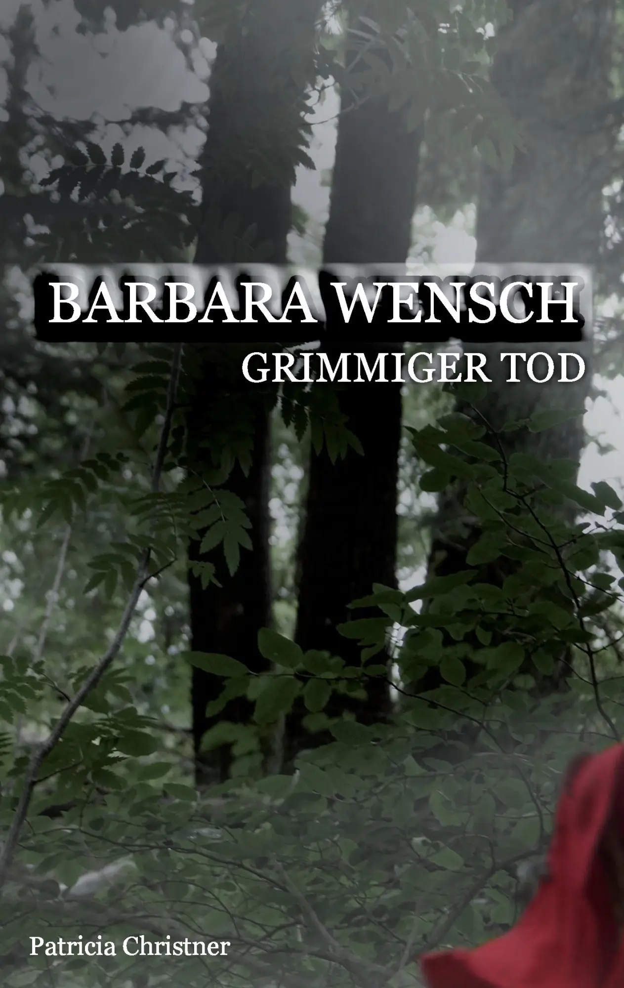 Cover: 9783741253744 | Barbara Wensch | Grimmiger Tod | Patricia Christner | Taschenbuch