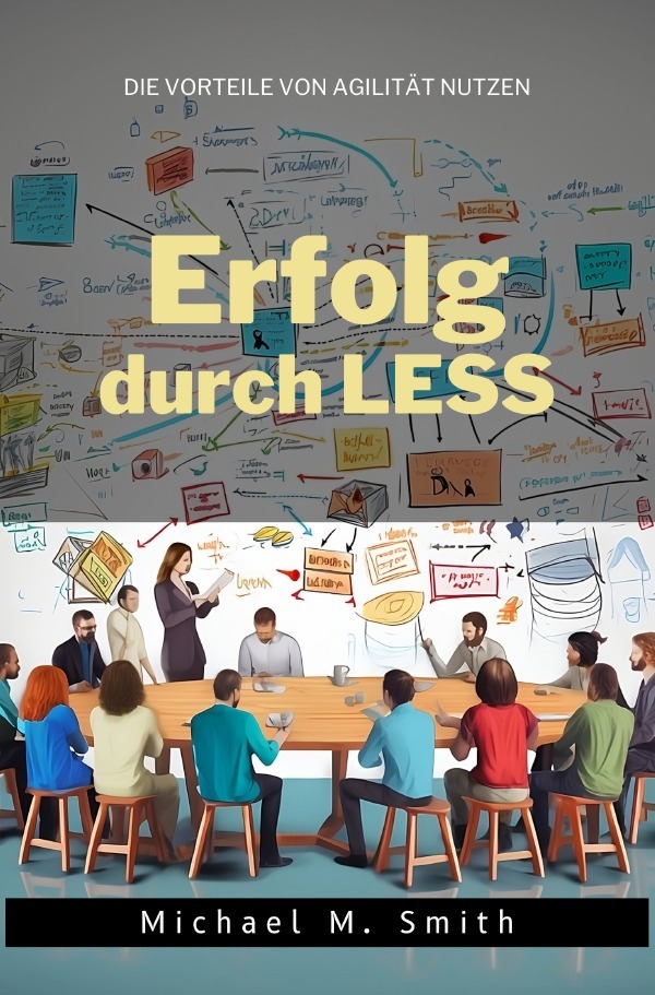 Cover: 9783757573744 | Erfolg durch LESS | Die Vorteile der Agilität nutzen. DE | Smith