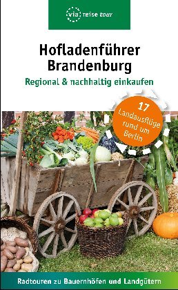 Cover: 9783945983744 | Hofladenführer Brandenburg | Kerstin Schweizer | Taschenbuch | Geklebt