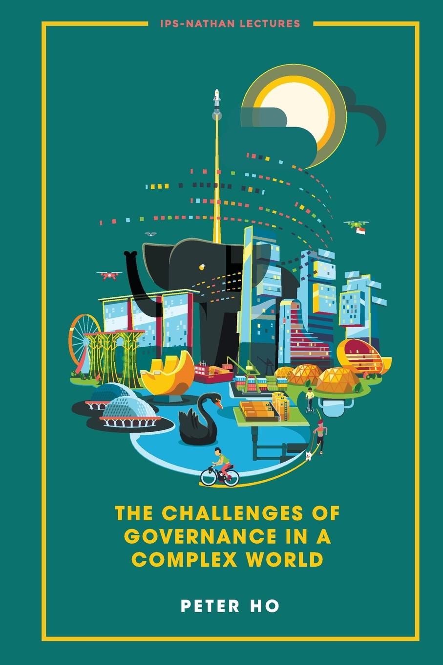 Cover: 9789813233744 | CHALLENGES OF GOVERNANCE IN A COMPLEX WORLD, THE | Peter Ho | Buch