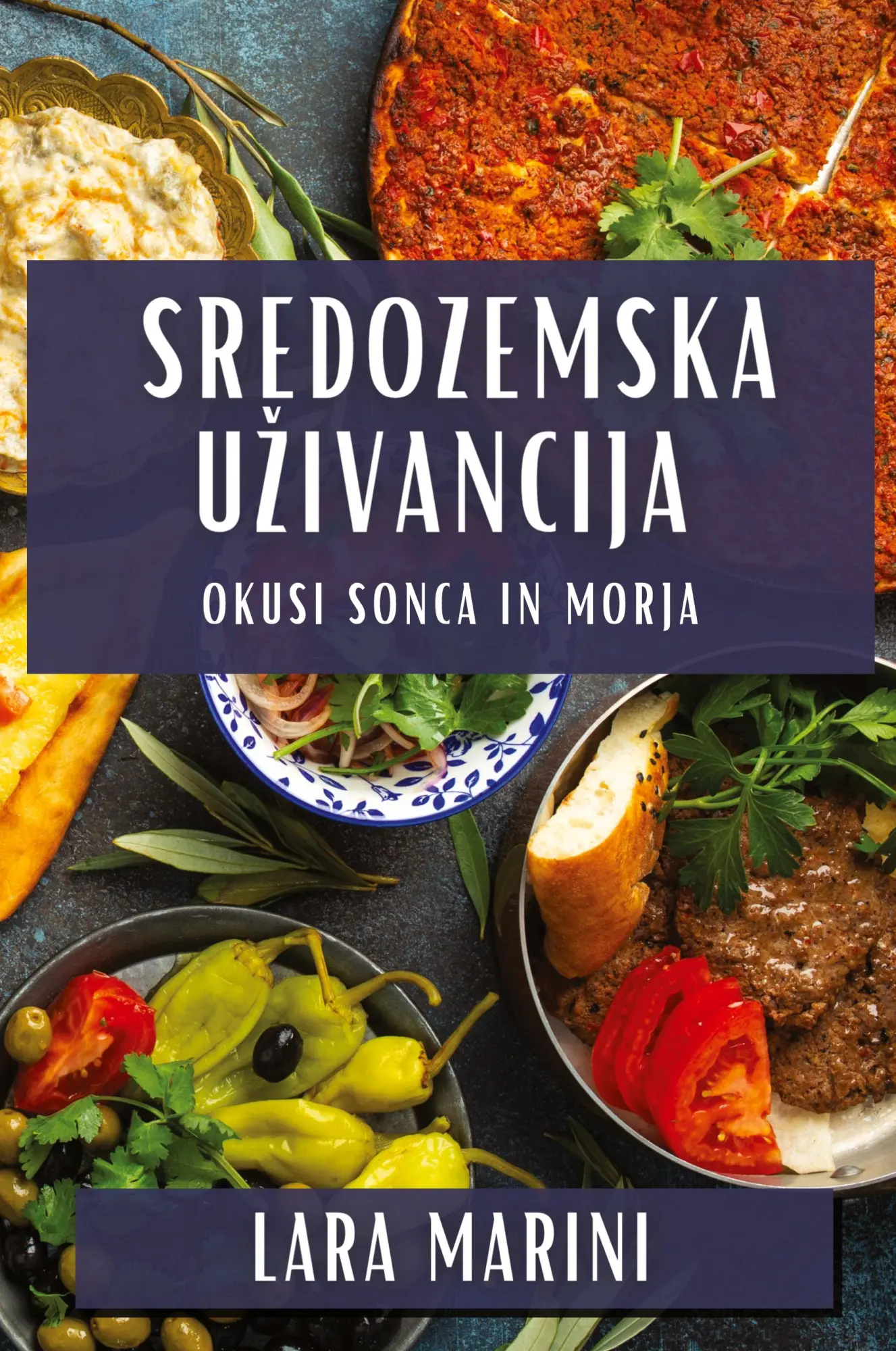 Cover: 9781835593844 | Sredozemska U¿ivancija | Okusi sonca in morja | Lara Marini | Buch