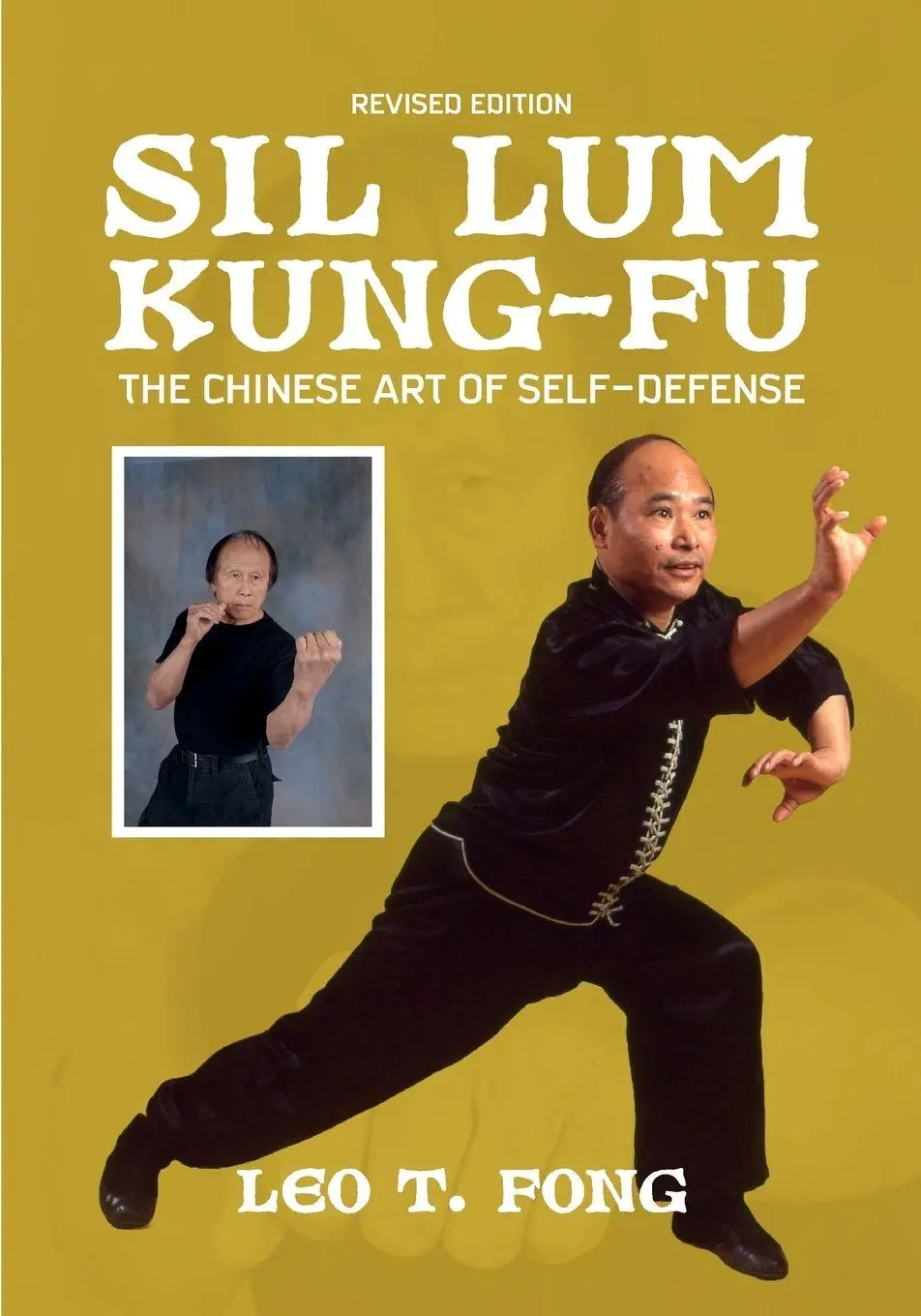 Cover: 9781949753844 | SIL LUM KUNG FU The Chinese Art of Self-Defense Revised Edition | Fong