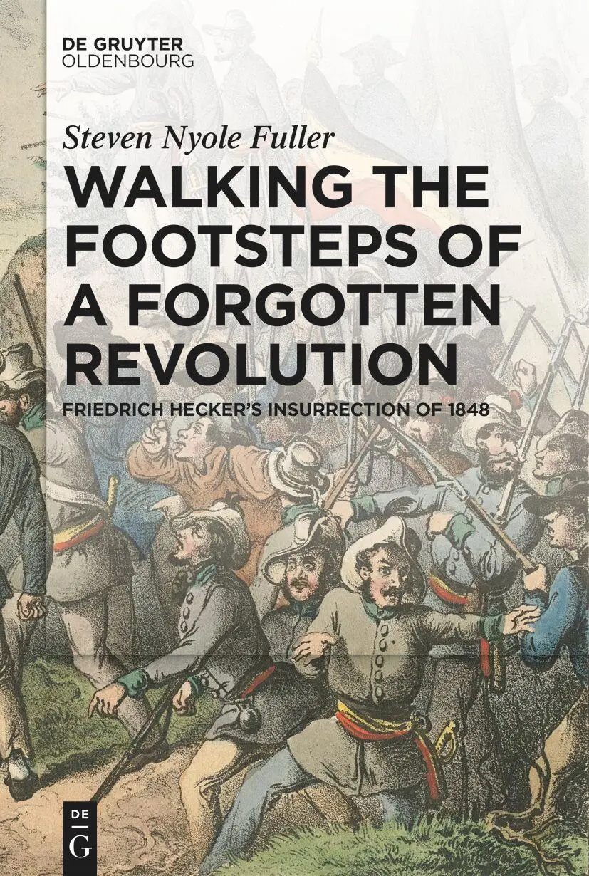 Cover: 9783111433844 | Walking the Footsteps of a Forgotten Revolution | Steven Nyole Fuller