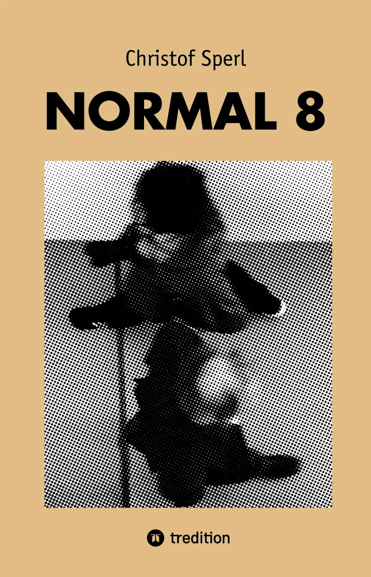 Cover: 9783384923844 | Normal 8 | Roman | Christof Sperl | Taschenbuch | 268 S. | Deutsch