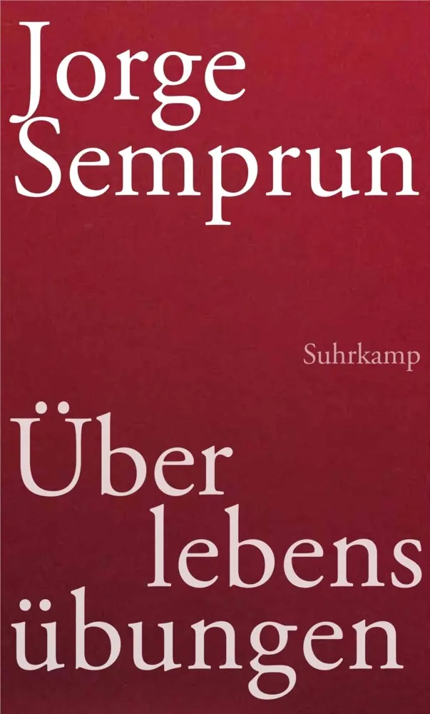 Cover: 9783518423844 | Überlebensübungen | Jorge Semprún | Buch | 112 S. | Deutsch | 2013