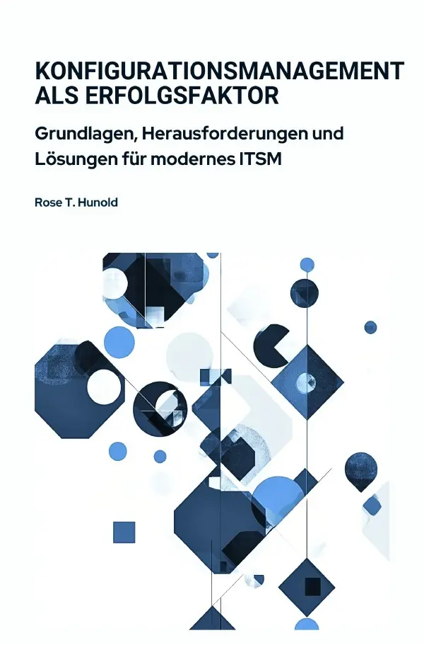 Cover: 9783565023844 | Konfigurationsmanagement als Erfolgsfaktor | Rose T. Hunold | Buch