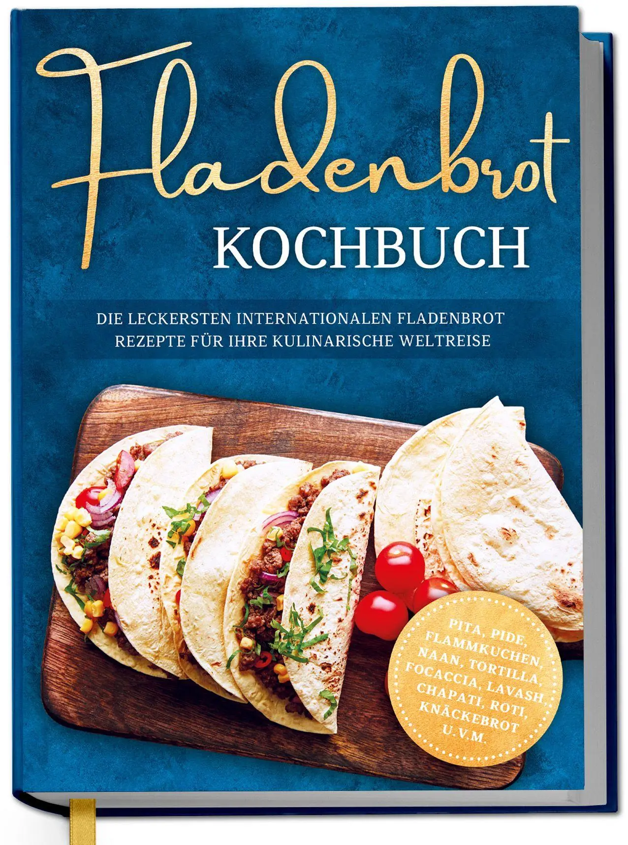 Cover: 9783757633844 | Fladenbrot Kochbuch: Die leckersten internationalen Fladenbrot...