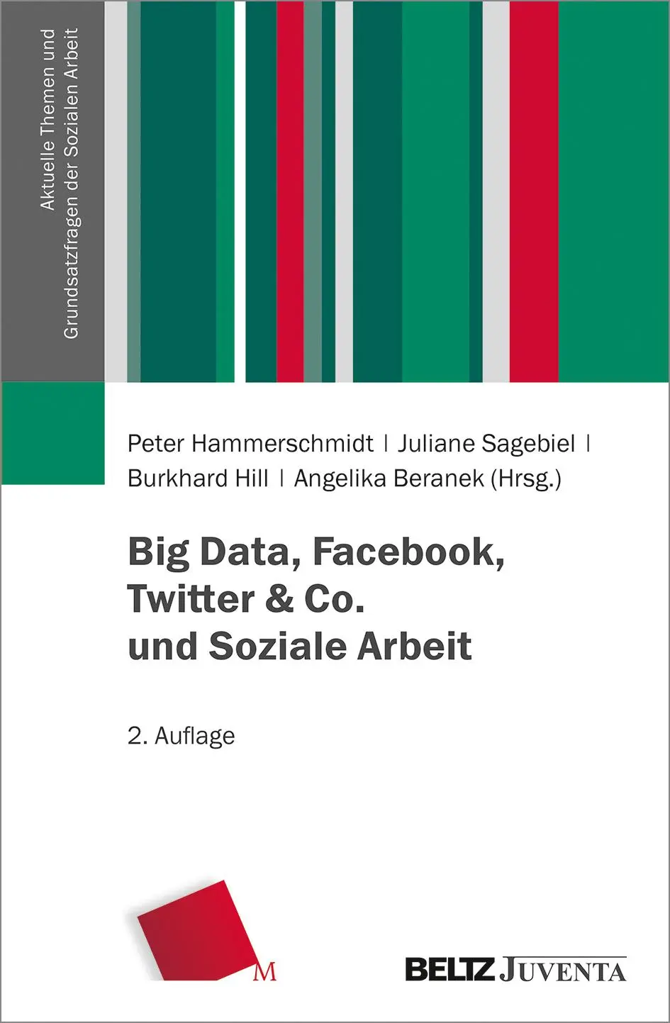 Cover: 9783779963844 | Big Data, Facebook, Twitter &amp; Co. und Soziale Arbeit | Hammerschmidt