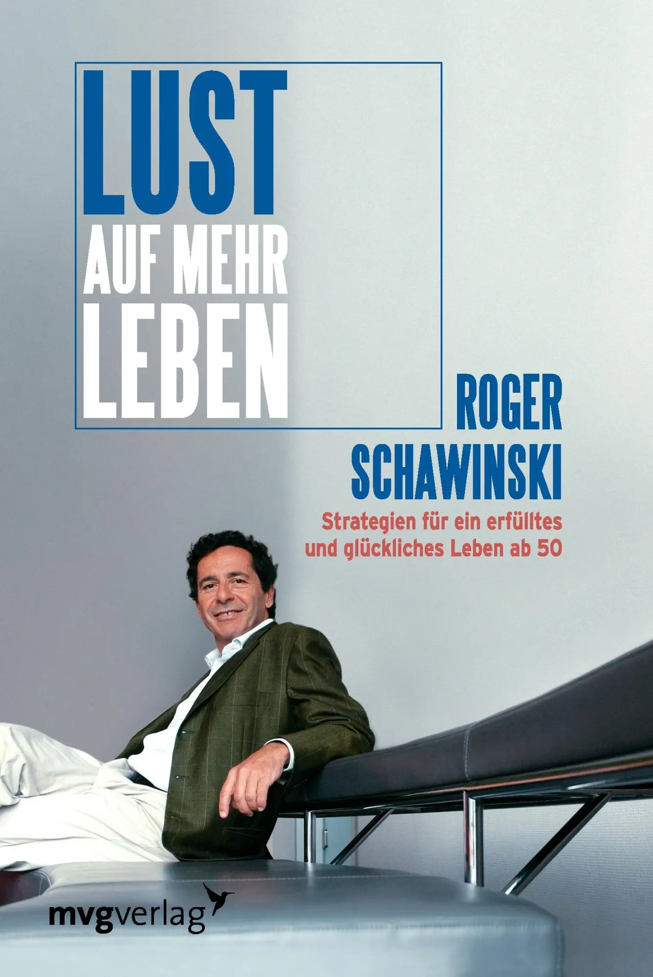 Cover: 9783868823844 | Lust auf mehr Leben | Roger Schawinski | Taschenbuch | 202 S. | 2005