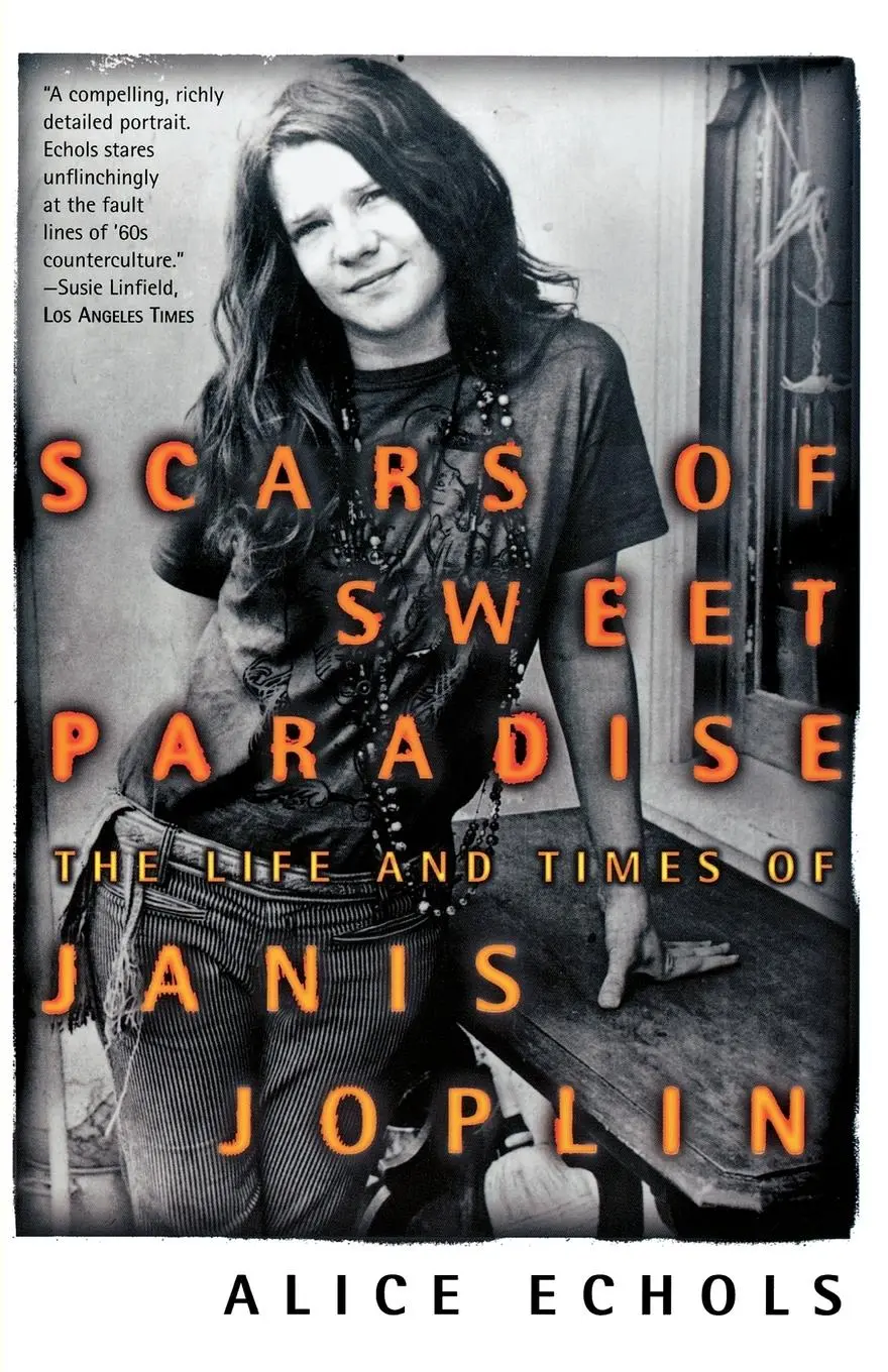 Cover: 9780805053944 | Scars of Sweet Paradise | The Life and Times of Janis Joplin | Echols