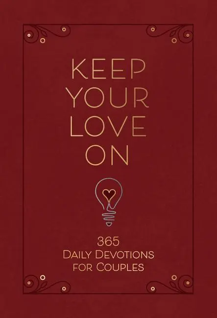 Cover: 9781424563944 | Keep Your Love on | 365 Daily Devotions for Couples | Danny Silk