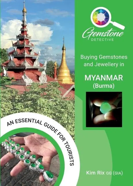 Cover: 9781913623944 | Buying Gemstones and Jewellery in Myanmar (Burma) | Kim Rix | Buch