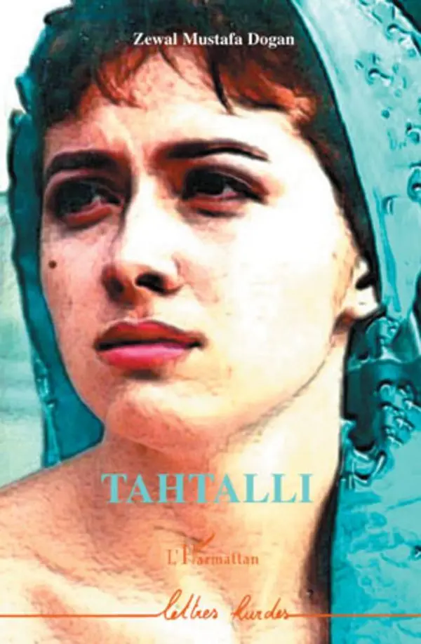Cover: 9782296073944 | Tahtalli | Zewal Mustafa Dogan | Taschenbuch | Lettres kurdes | 308 S.