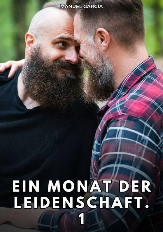 Cover: 9783384843944 | Ein Monat der Leidenschaft. 1 | Manuel García | Taschenbuch | Deutsch
