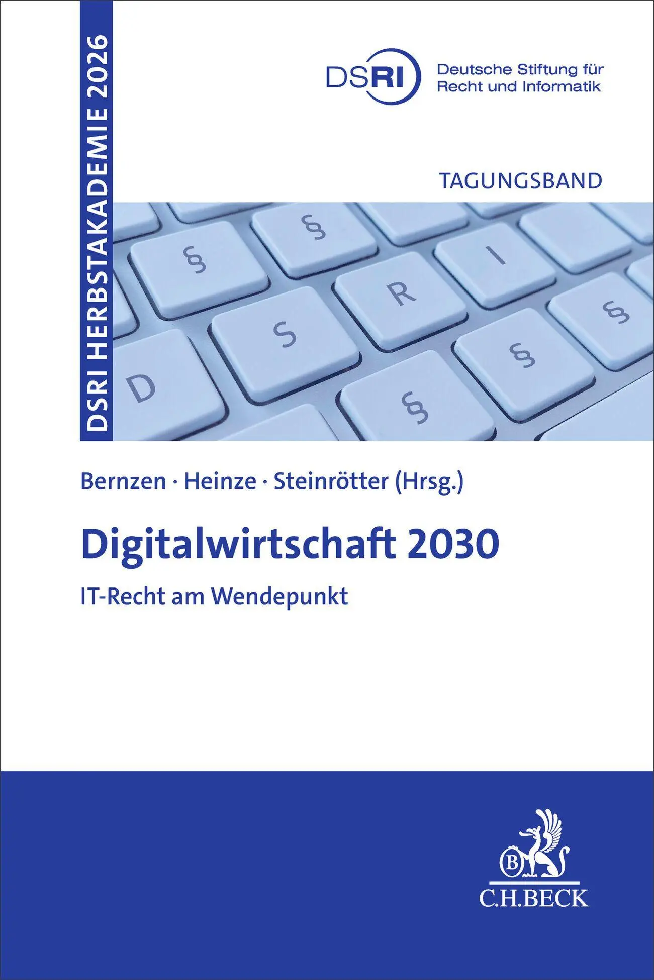 Cover: 9783406853944 | Digitalwirtschaft 2030 - IT-Recht am Wendepunkt? | Bernzen (u. a.)
