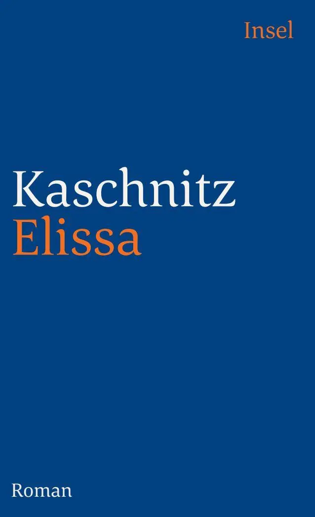 Cover: 9783458333944 | Elissa | Roman | Marie Luise Kaschnitz | Taschenbuch | 188 S. | 1995