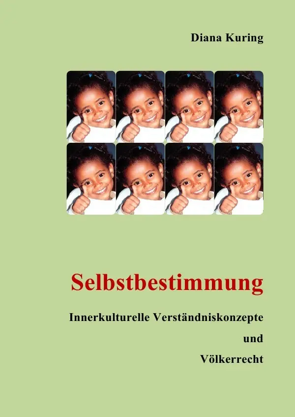 Cover: 9783737513944 | Selbstbestimmung | Innerkulturelle Verständniskonzepte und Völkerrecht