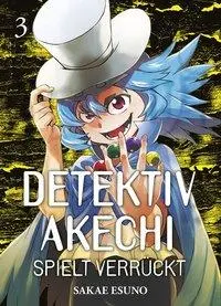 Cover: 9783741613944 | Detektiv Akechi spielt verrückt 03 | Sakae Esuno | Taschenbuch | 2019