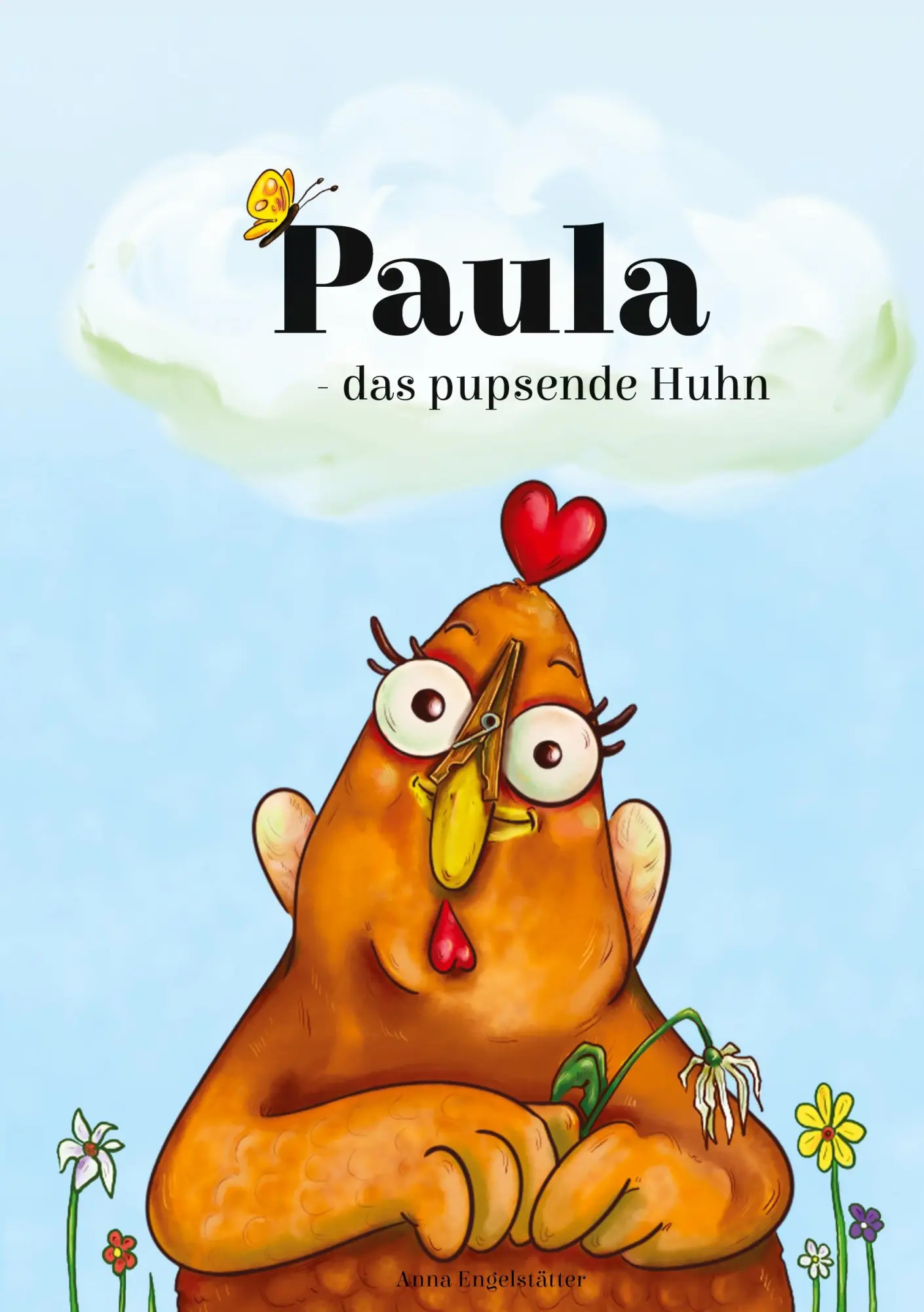 Cover: 9783753423944 | Paula | das pupsende Huhn | Anna Engelstätter | Taschenbuch | 30 S.