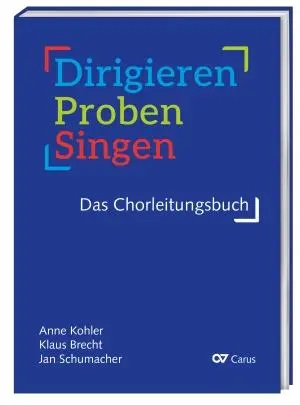 Cover: 9790007313944 | Dirigieren - Proben - Singen. Das Chorleitungsbuch | Buch | Buch