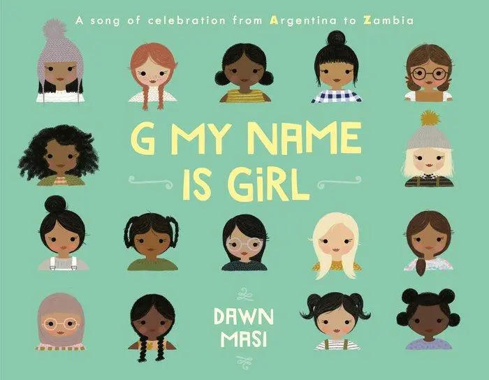 Cover: 9780593304044 | G My Name Is Girl | A Song of Celebration from Argentina to Zambia