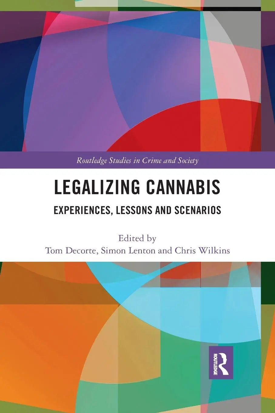 Cover: 9781032174044 | Legalizing Cannabis | Experiences, Lessons and Scenarios | Taschenbuch