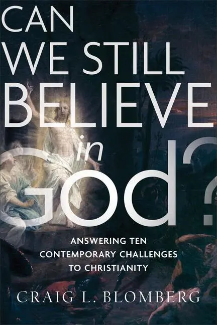 Cover: 9781587434044 | Can We Still Believe in God? | Craig L Blomberg | Taschenbuch | 2020