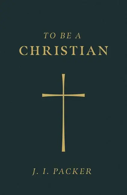 Cover: 9781682164044 | To Be a Christian (Pack of 25) | J. I. Packer | Taschenbuch | Englisch