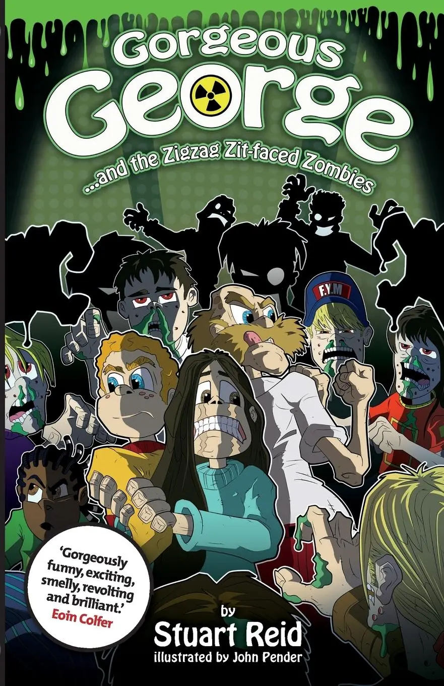 Cover: 9781910614044 | Gorgeous George and the Zigzag Zit-faced Zombies | New 2017 Edition