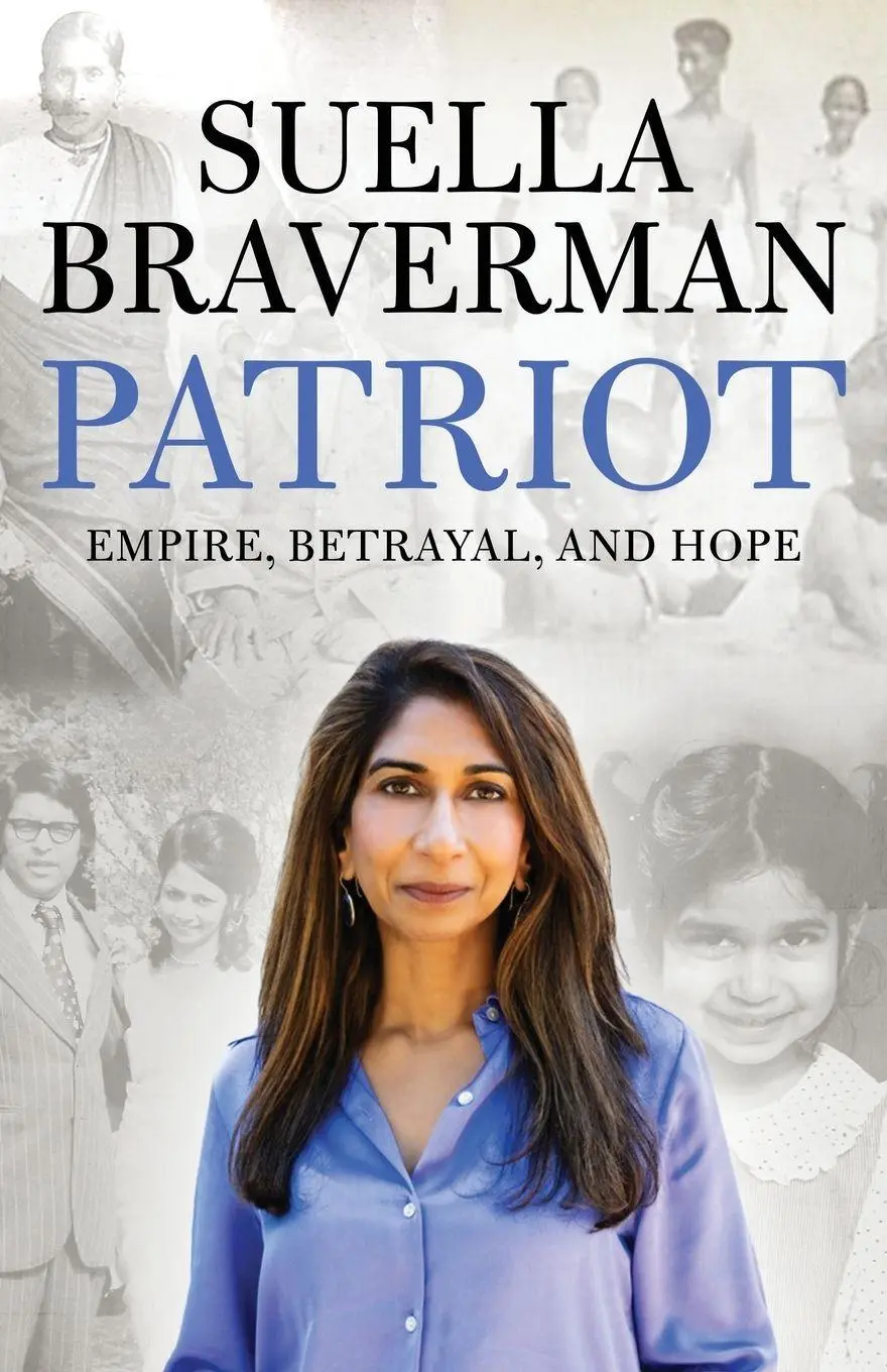 Cover: 9781918944044 | Patriot | Empire, betrayal, and hope | Suella Braverman | Taschenbuch