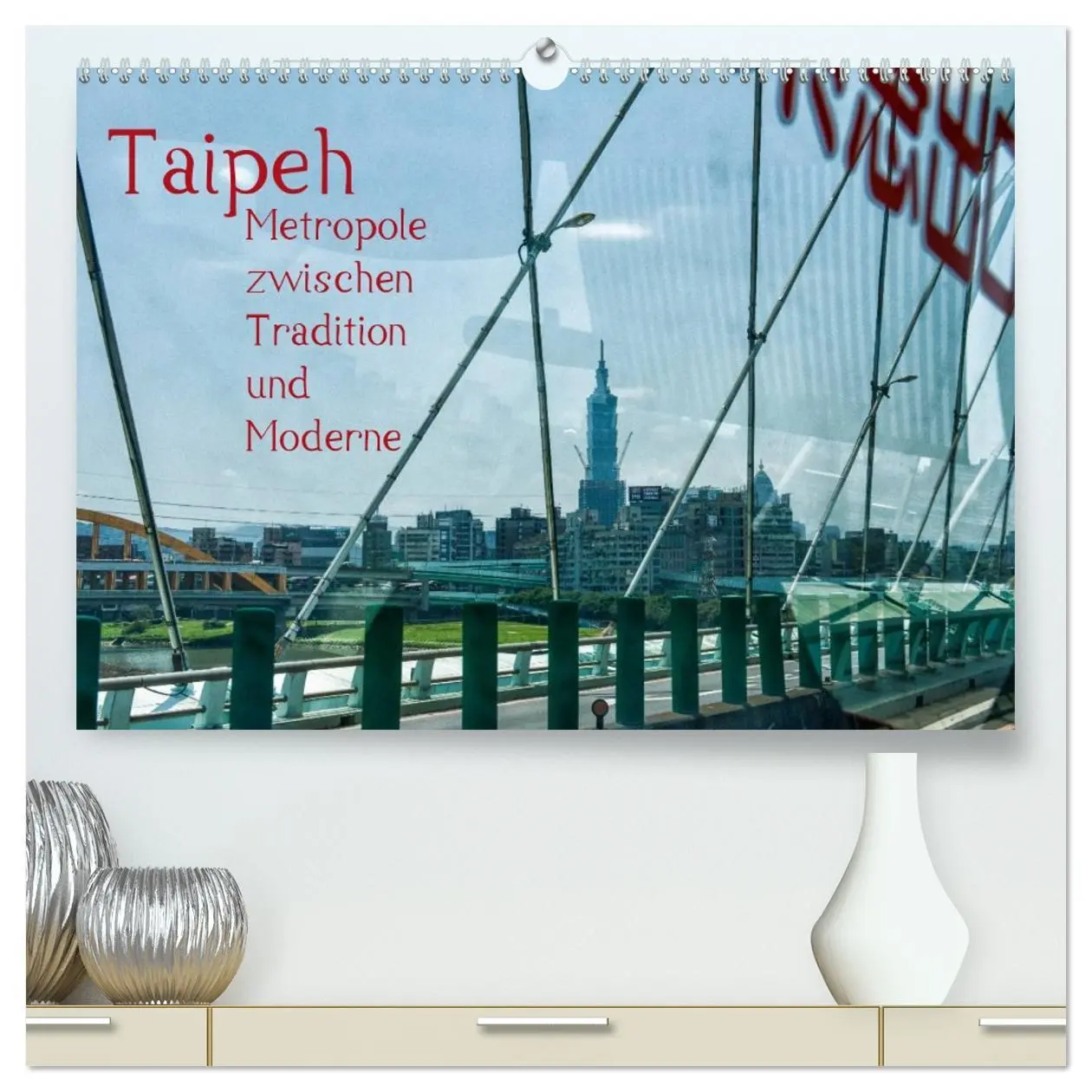 Cover: 9783516184044 | Taipeh, Metropole zwischen Tradition und Moderne. (hochwertiger...