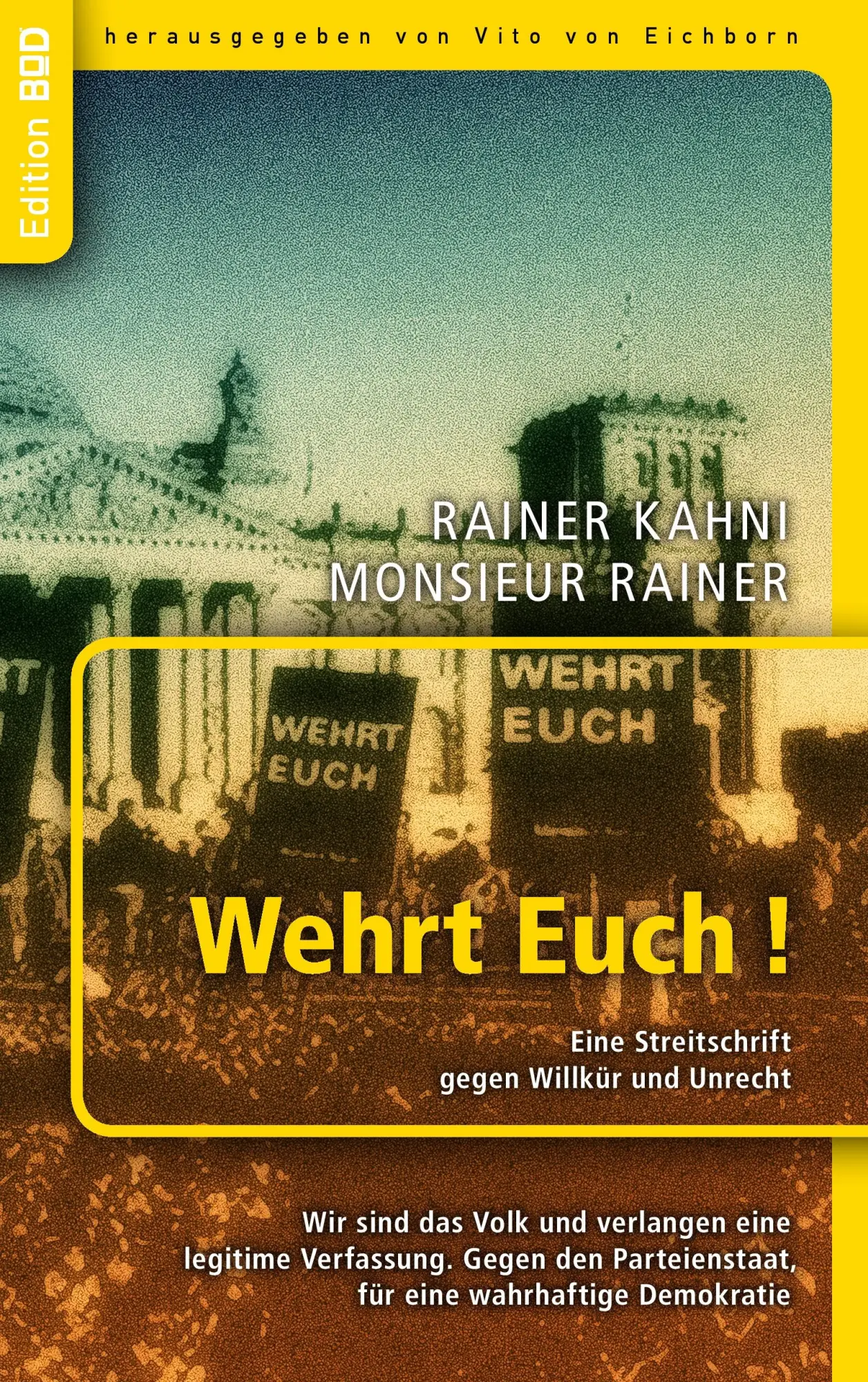 Cover: 9783732214044 | Wehrt Euch! Eine Streitschrift gegen Willkür und Unrecht | Kahni