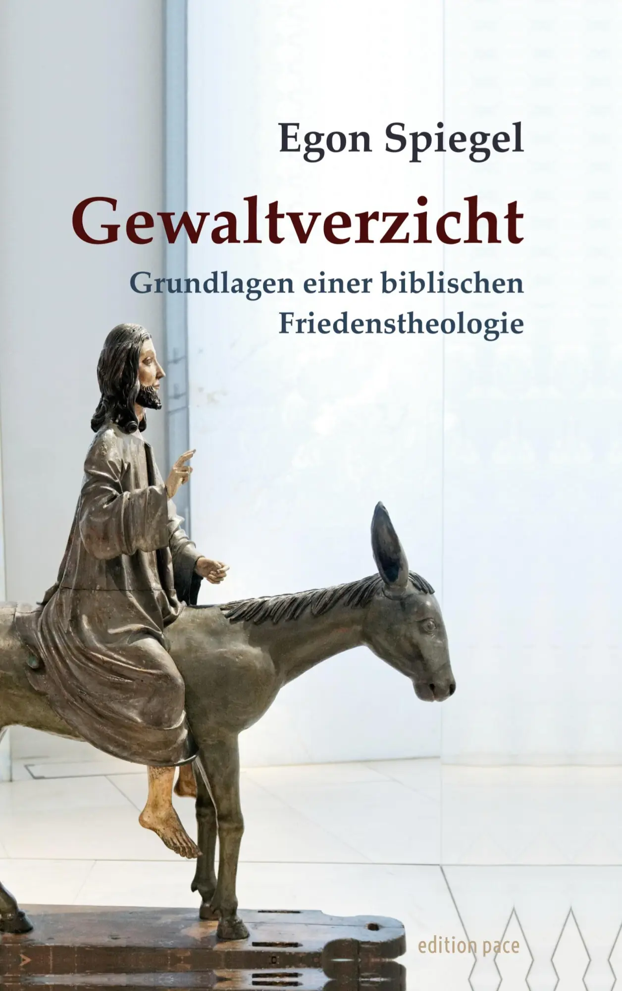 Cover: 9783769324044 | Gewaltverzicht | Grundlagen einer biblischen Friedenstheologie | Buch