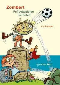 Cover: 9783864294044 | Zombert. Fuballspielen verboten! | Zombert | Kai Pannen | Buch | 48 S.