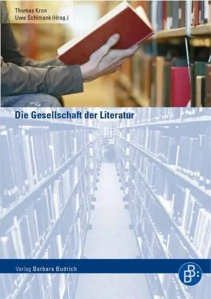 Cover: 9783938094044 | Die Gesellschaft der Literatur | Thomas Kron | Taschenbuch | 397 S.