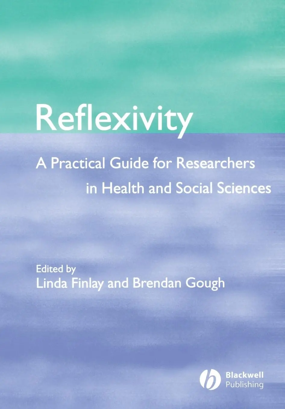 Cover: 9780632064144 | Reflexivity | Linda Finlay (u. a.) | Taschenbuch | Englisch | 2003