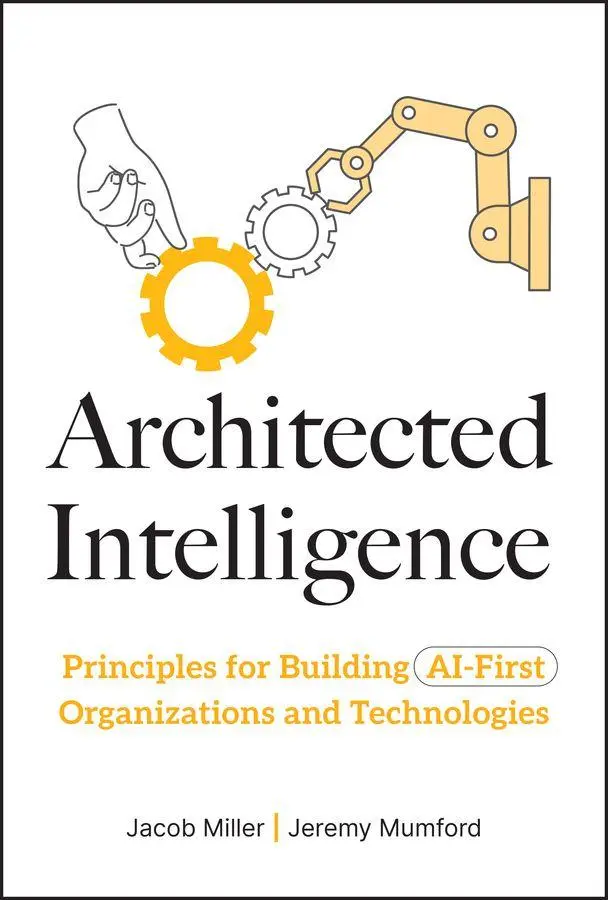 Cover: 9781394374144 | Architected Intelligence | Jacob Miller (u. a.) | Buch | Englisch
