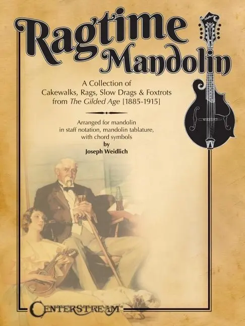 Cover: 9781574244144 | Ragtime Mandolin: A Collection of Cakewalks, Rags, Slow Drags, and...