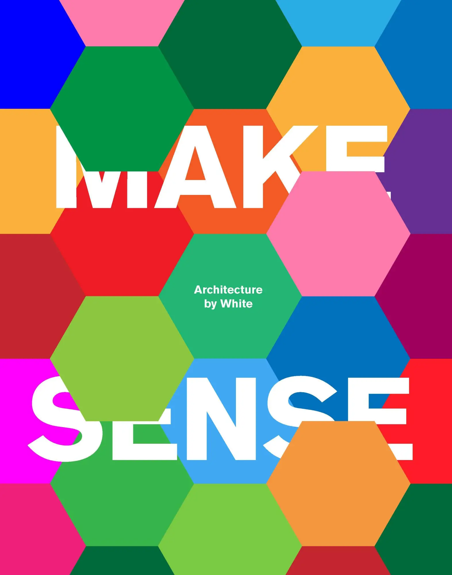 Cover: 9781786274144 | Make Sense | Architecture by White | White Arkitekter | Buch | 2019