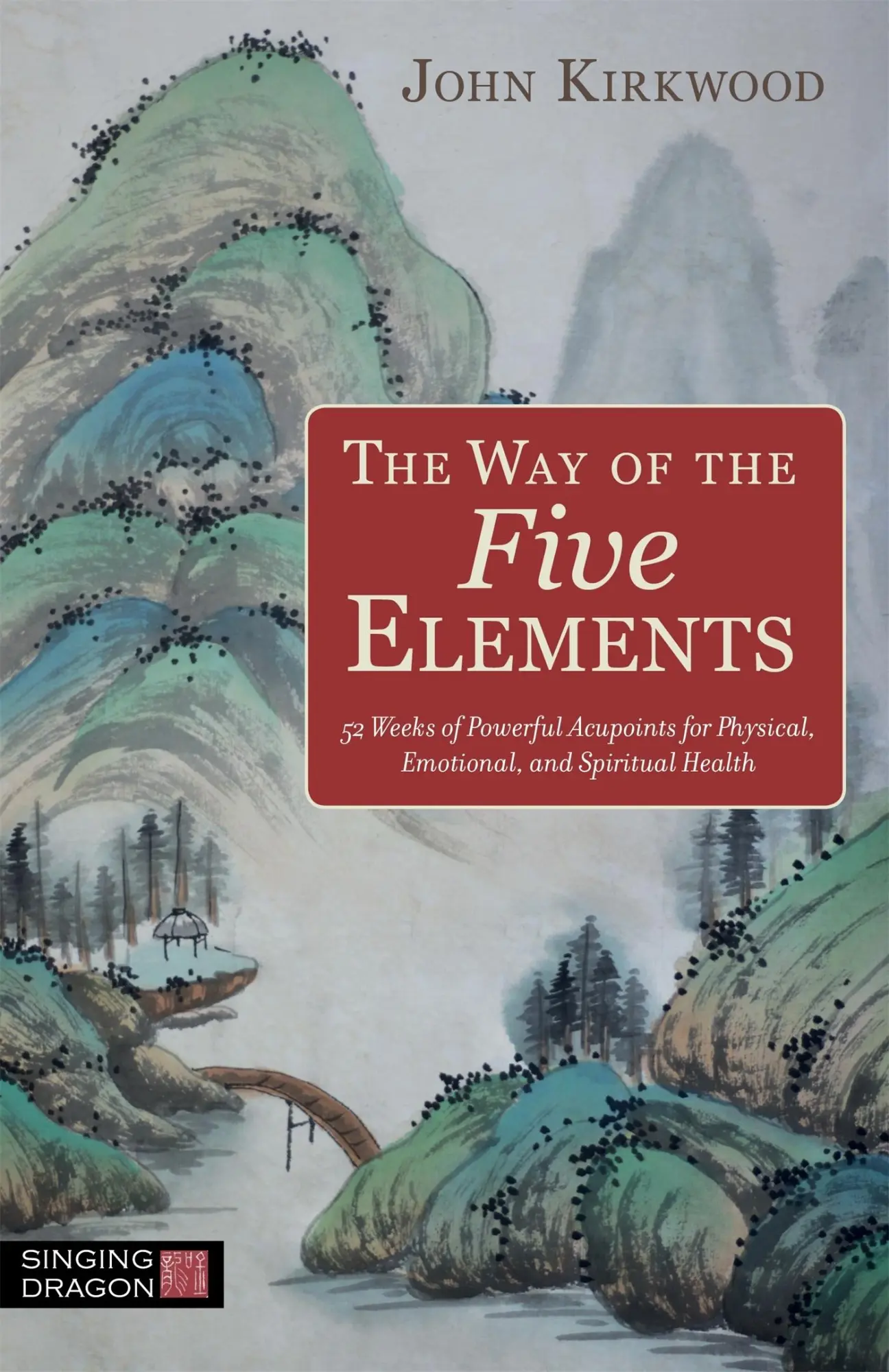 Cover: 9781848194144 | The Way of the Five Elements | John Kirkwood | Taschenbuch | Englisch