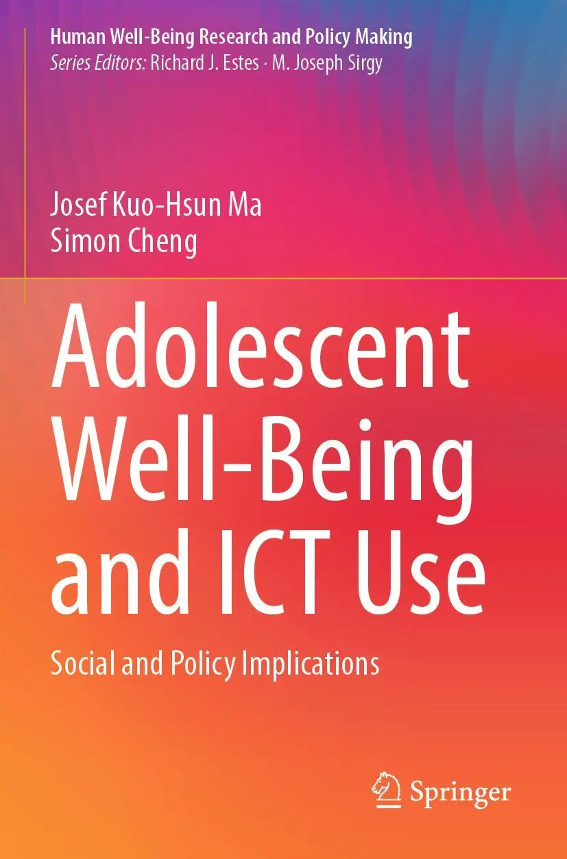Adolescent Well-Being and ICT Use: Social and Policy Implications (Human Well-Being Research and Policy Making)