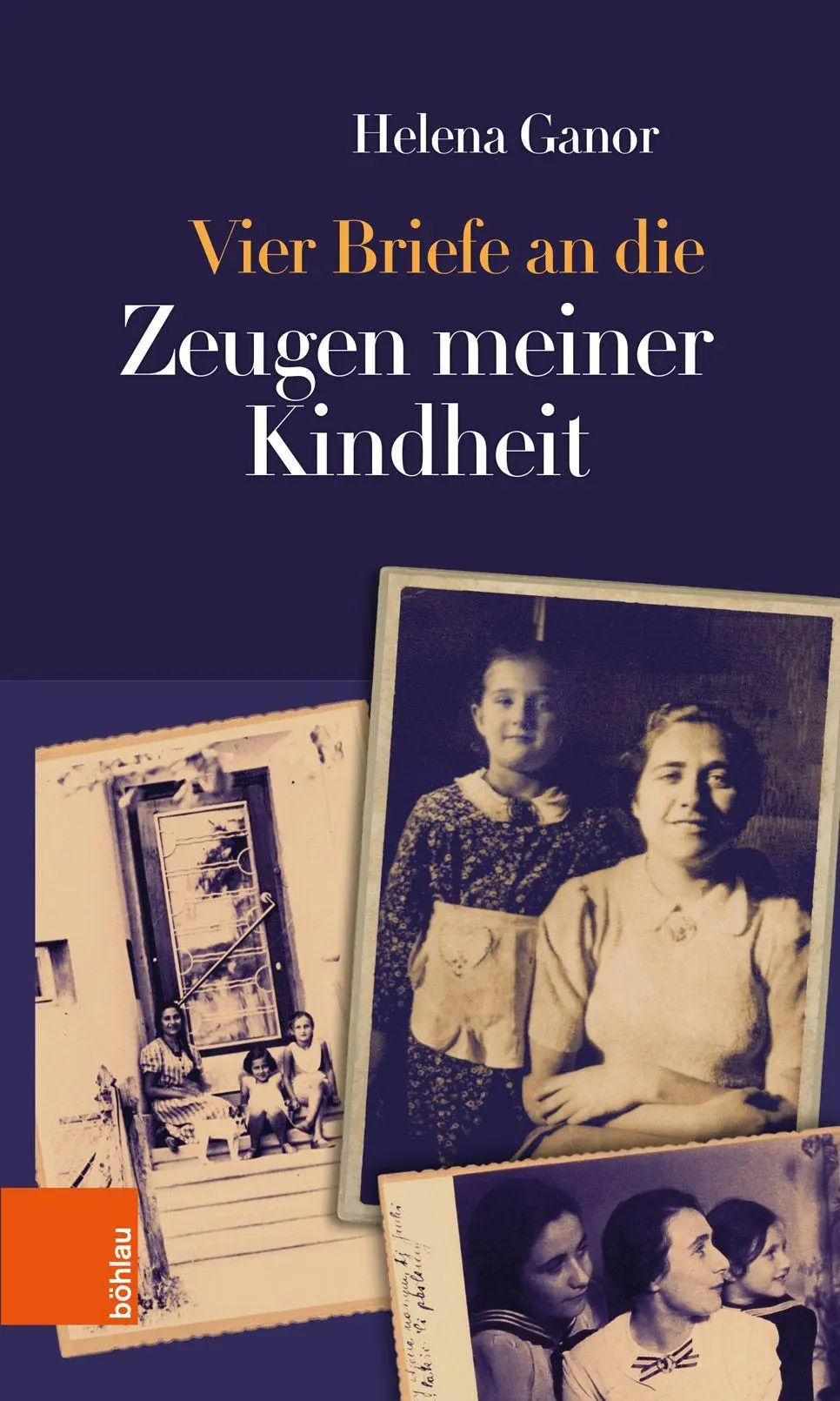 Cover: 9783205214144 | Vier Briefe an die Zeugen meiner Kindheit | Helena Ganor | Taschenbuch