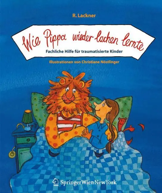 Cover: 9783211224144 | Wie Pippa wieder lachen lernte | Regina Lackner | Taschenbuch | xiv
