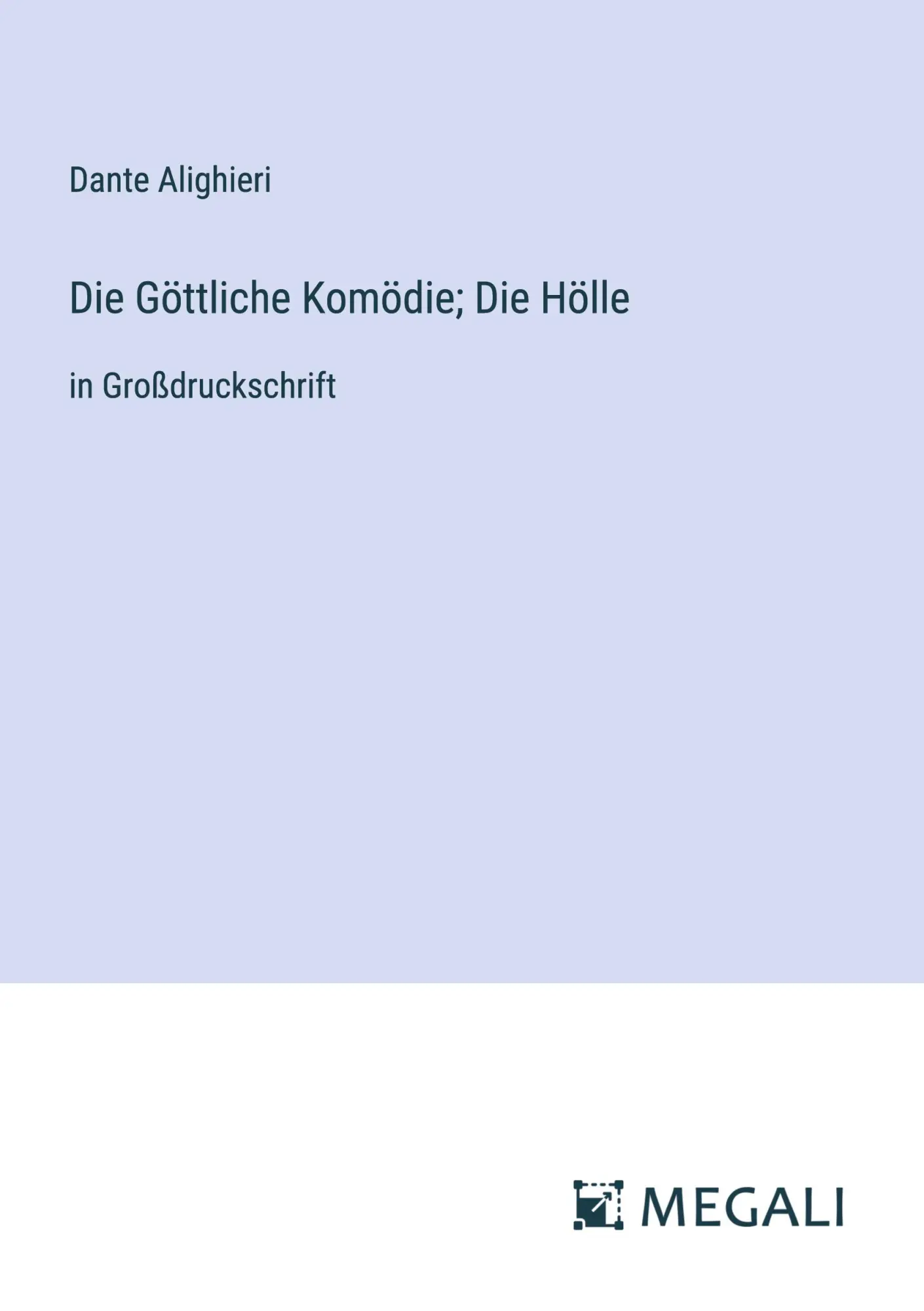 Cover: 9783387314144 | Die Göttliche Komödie; Die Hölle | in Großdruckschrift | Alighieri