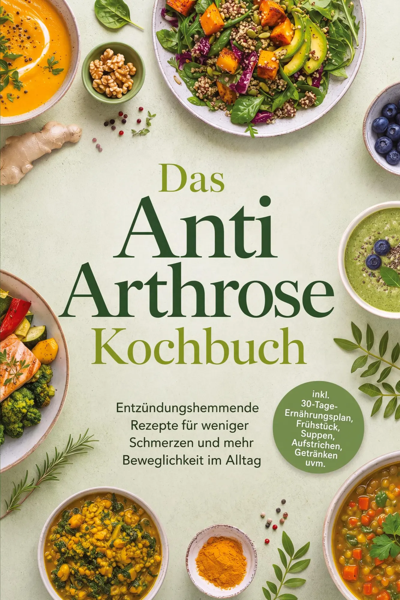 Cover: 9783694384144 | Das Anti Arthrose Kochbuch: Entzündungshemmende Rezepte für weniger...